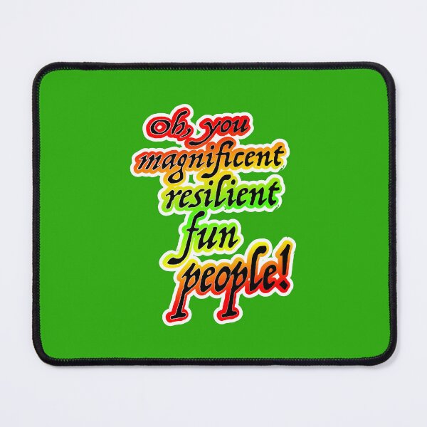 Item preview, Oh you magnificent resilient fun people, red to green designed and sold by mntimg.