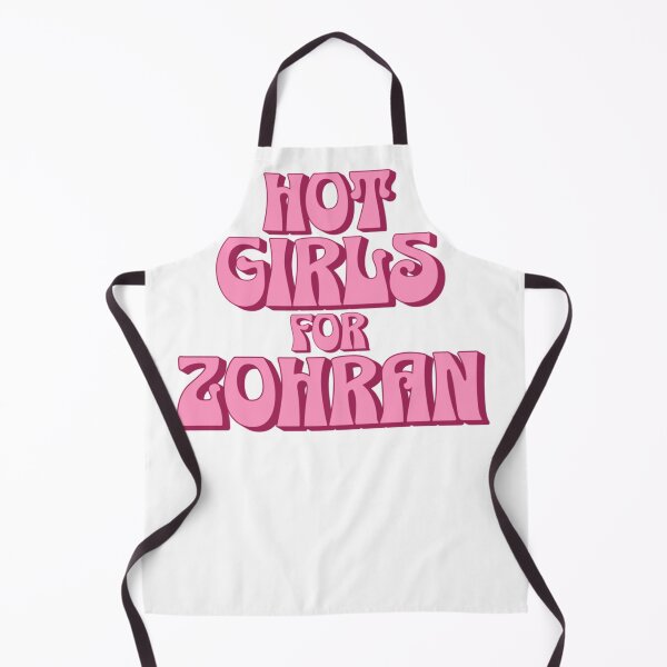 Item preview, Hot Girls for Zofran Zohra Mamdani New York City Mayor Funny designed and sold by otaku.edwardj.