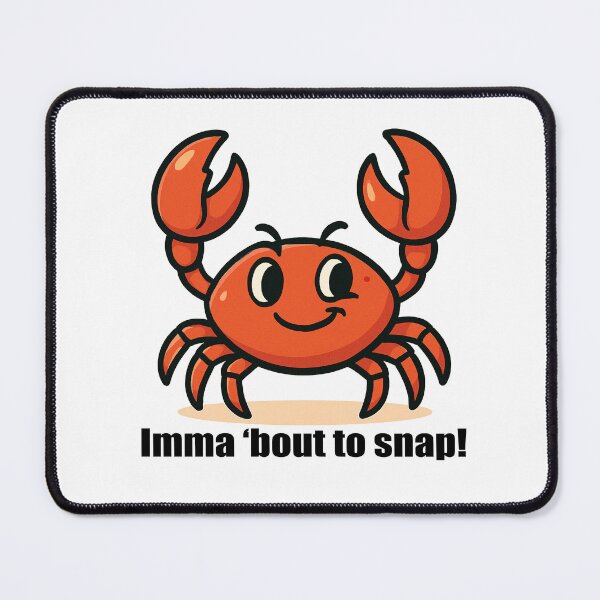 Item preview, Funny and Cute Crab "Imma 'bout to snap!" Ocean Life Humor designed and sold by Rising-Blue.