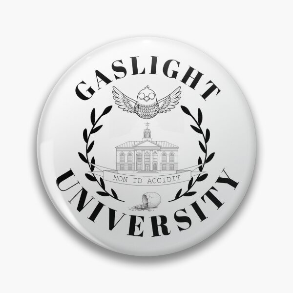 Item preview, Gaslight University Bold designed and sold by CringeCentral.