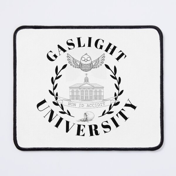 Item preview, Gaslight University Bold designed and sold by CringeCentral.