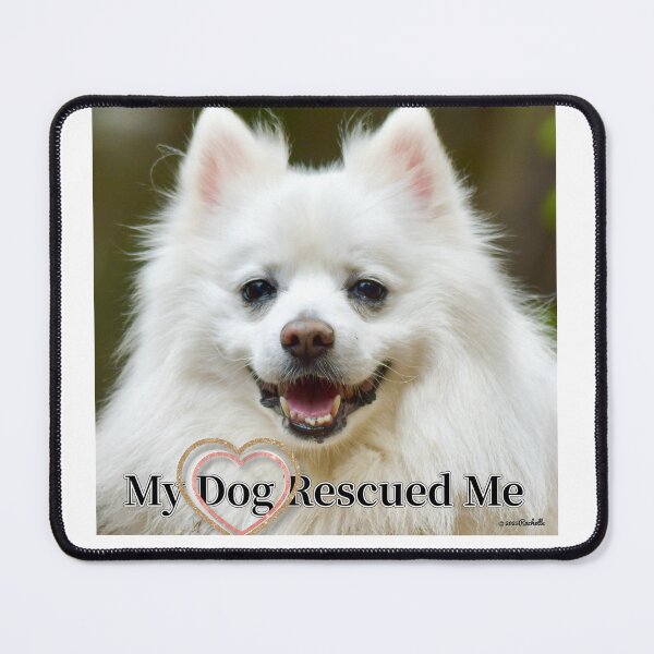 Item preview, My Dog Rescued Me Cute White Smiling Fluffy Dog designed and sold by Yogibear & Rachelle .