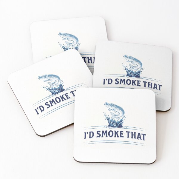 Item preview, I'd Smoke That Fish designed and sold by ThePioneerWay.