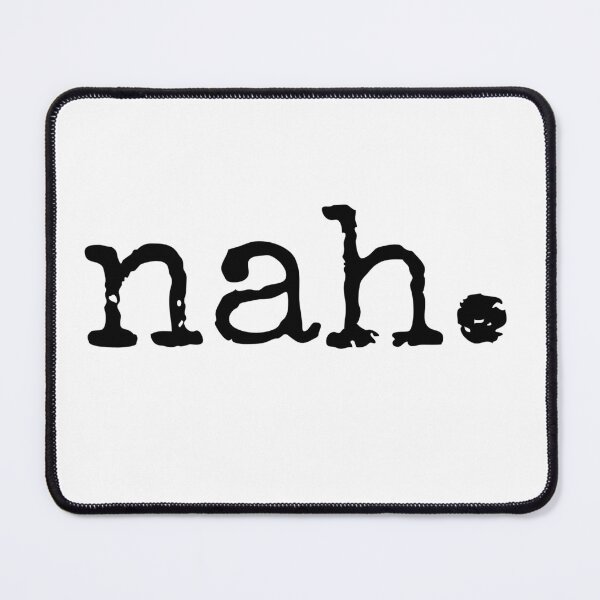 Item preview, Nah Minimalist Typewriter Typography Statement designed and sold by WHITE FLAME PRINTS.