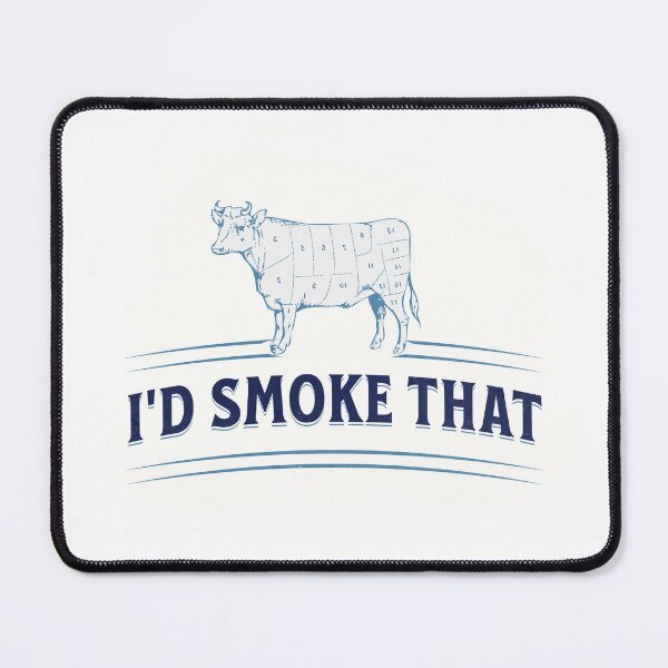 Item preview, I'd Smoke That Cow designed and sold by ThePioneerWay.
