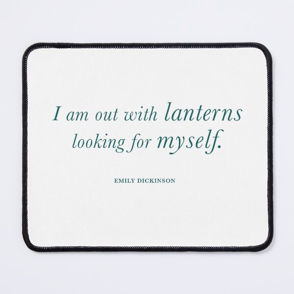 Item preview, Emily Dickinson Quote – “I am out with lanterns looking for myself” Minimalist Typography designed and sold by DavidMay.