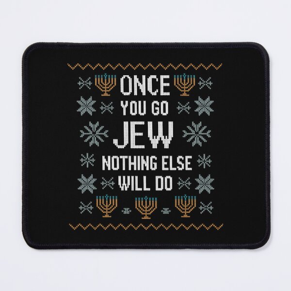 Item preview, Once You Go Jew Nothing Else Will Do Jewish Shabbat Hanukkah designed and sold by Bandikonsalez.