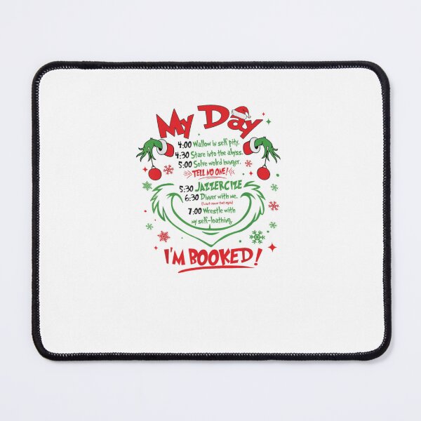 Item preview, Grinch Funny Holiday Schedule – Christmas Humor Quote Design designed and sold by Wendy Darion.