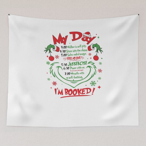 Item preview, Grinch Funny Holiday Schedule – Christmas Humor Quote Design designed and sold by Wendy Darion.