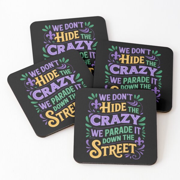 Item preview, Funny Mardi Gras We Don't Hide Crazy Parade street designed and sold by Bandikonsalez.