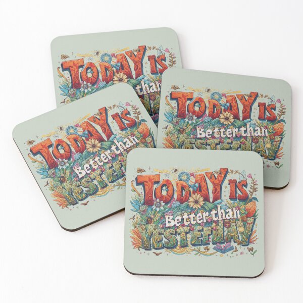 Item preview, "Today Is Better Than Yesterday" Positive Quote Apparel/Decor designed and sold by Sunset1998.
