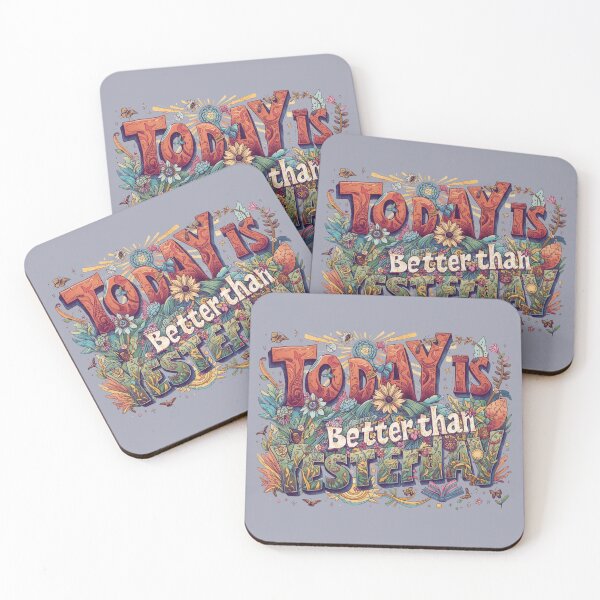 Item preview, "Today Is Better Than Yesterday" Positive Quote Apparel/Decor designed and sold by Sunset1998.