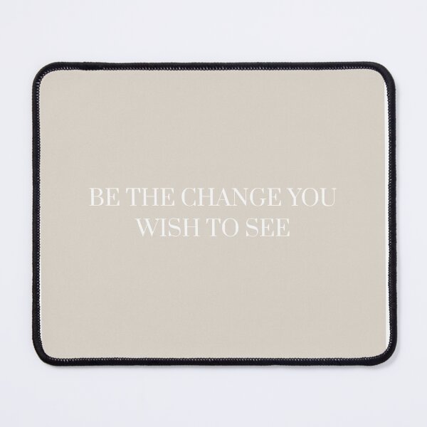 Item preview, Be the change you wish to see designed and sold by KittyArtLove.