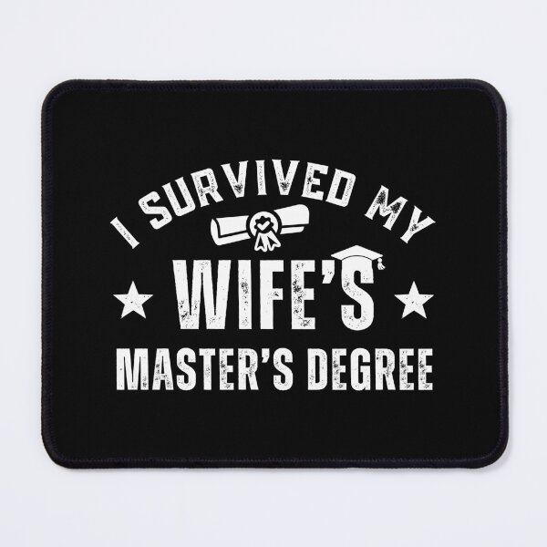 Item preview, Graduation Gift For Him I Survived My Wife's Master's Degree Husband Graduated Humor Men designed and sold by MouDantArts.