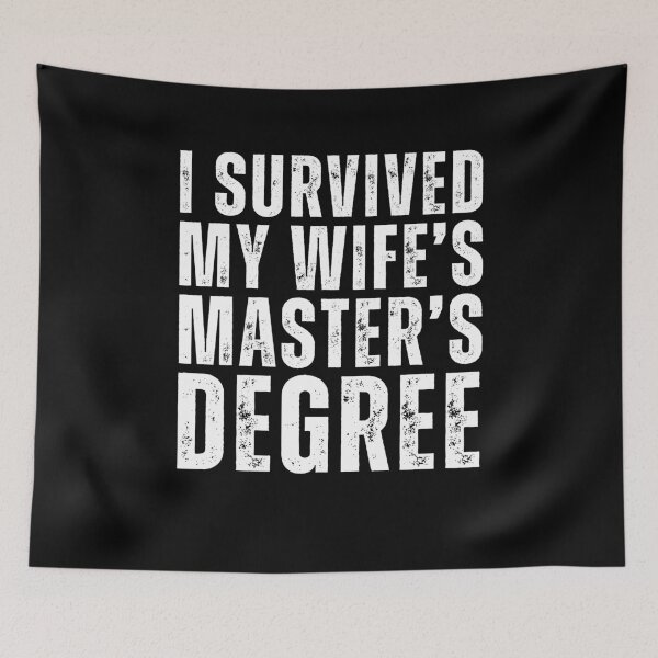 Item preview, I Survived My Wife's Master's Degree Vintage Husband Humor Men designed and sold by MouDantArts.