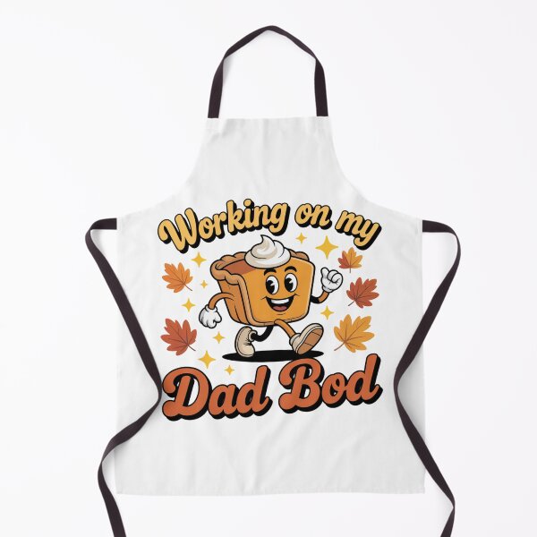 Item preview, Working On My Dad Bod Funny Autumn Pie Gift designed and sold by chattsuede.