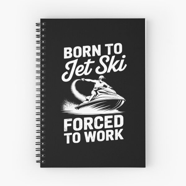 Item preview, Born To Ski Forced To Work Jet Skier designed and sold by ValerieRodrigue.
