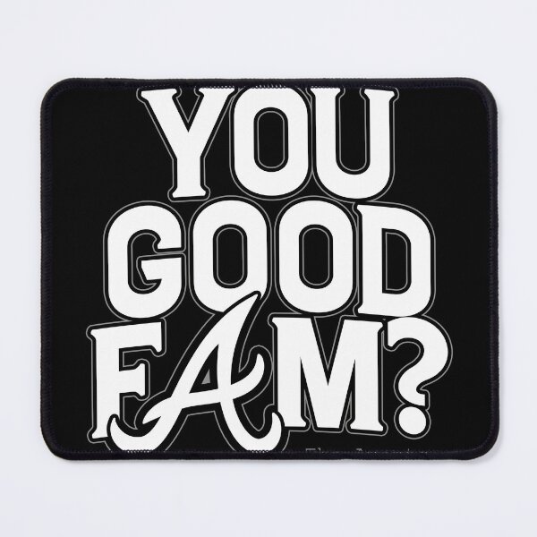 Item preview, You Good Fam? designed and sold by mdavent.
