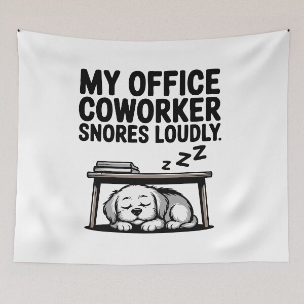 Item preview, My Office Coworker Snores Loudly Funny WFH Dog Slogan designed and sold by Tong4130.