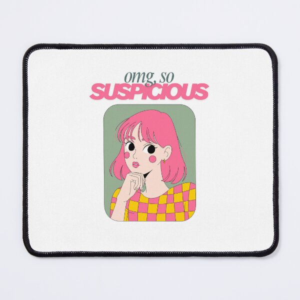 Item preview, Omg, so suspicious designed and sold by Wear Everywhere.