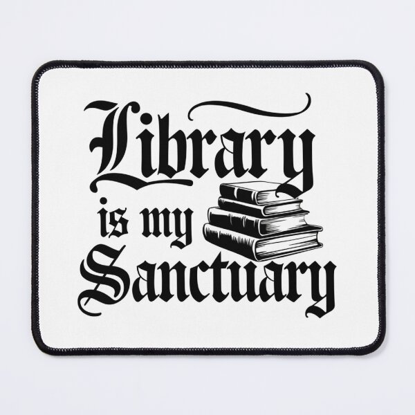 Item preview, "Library is my Sanctuary" Gothic Book Lover Design designed and sold by pixelpopplanet.