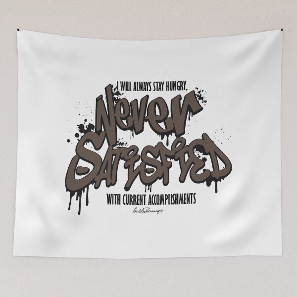 Item preview, Never Satisfied Graffiti Design designed and sold by Never Satisifed AU.