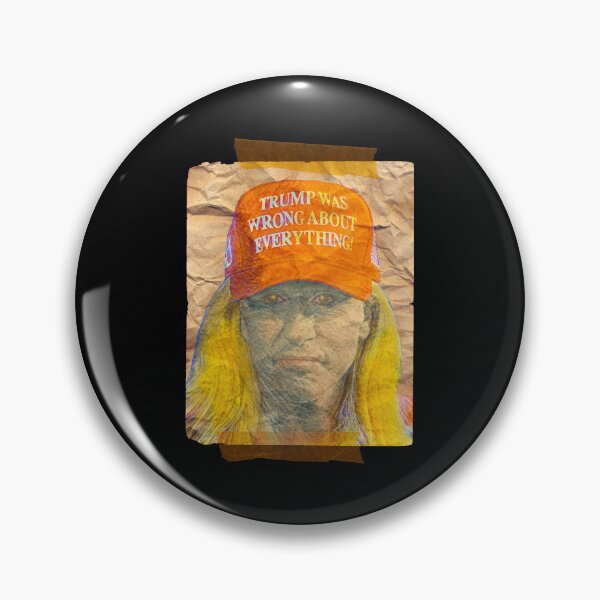 Item preview, Trump Was Wrong About Everything! designed and sold by Alex Preiss.