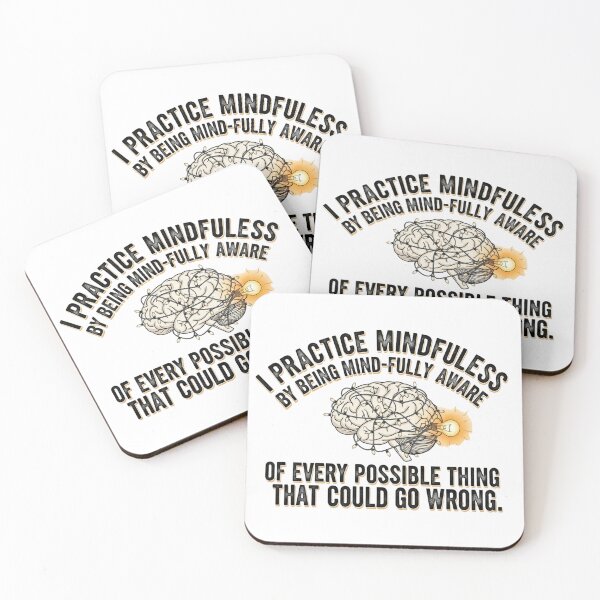 Item preview, Mindful Catastrophe Funny Overthinker Quote designed and sold by AmberHorizon7.