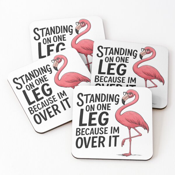 Item preview, Standing on one leg because I'm over it - Funny Flamingo designed and sold by Vicky021.