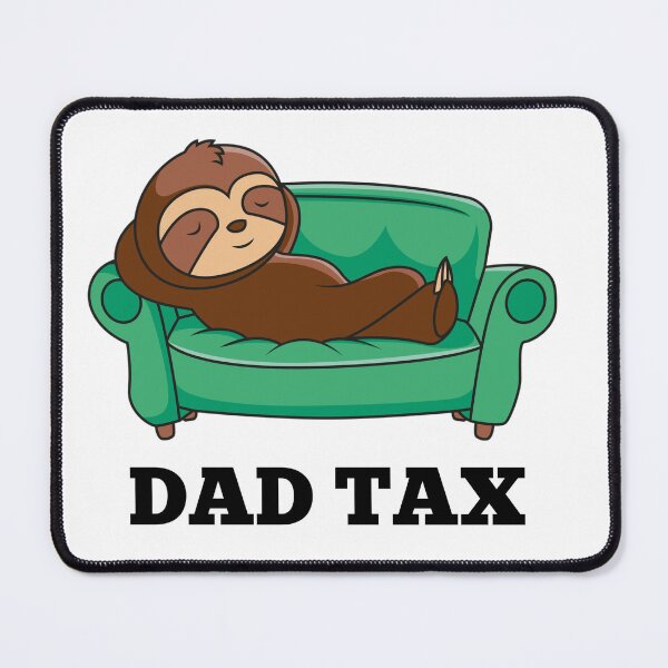 Item preview, Dad tax designed and sold by MKshoper.