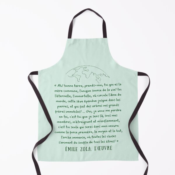 Item preview, Copy of Émile Zola quote: "Oh, beneficent earth, take me unto thee, thou who art our common mother, our only source of life! thou the eternal, the immortal one, designed and sold by artbleed.