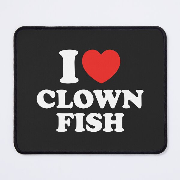 Item preview, I Love Clownfish designed and sold by shitpostee.