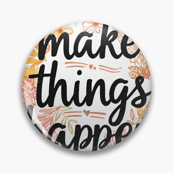 Item preview, Make Things Happen. designed and sold by LegacyWave.