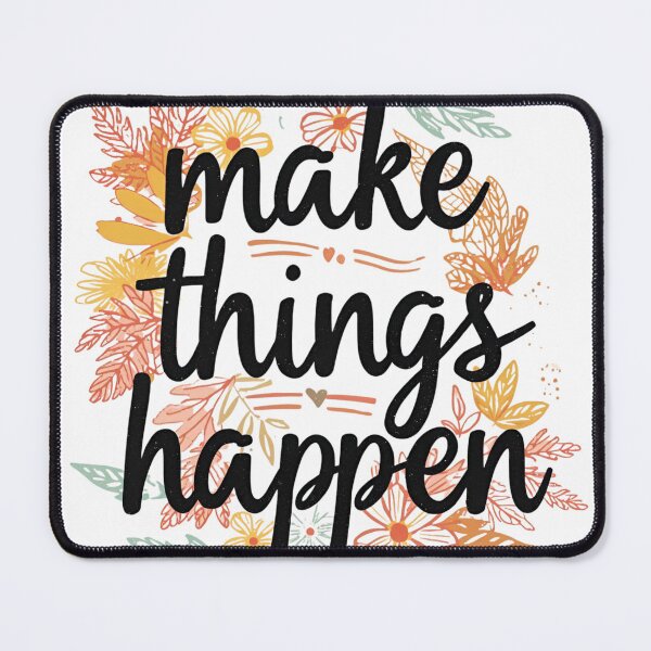 Item preview, Make Things Happen. designed and sold by LegacyWave.