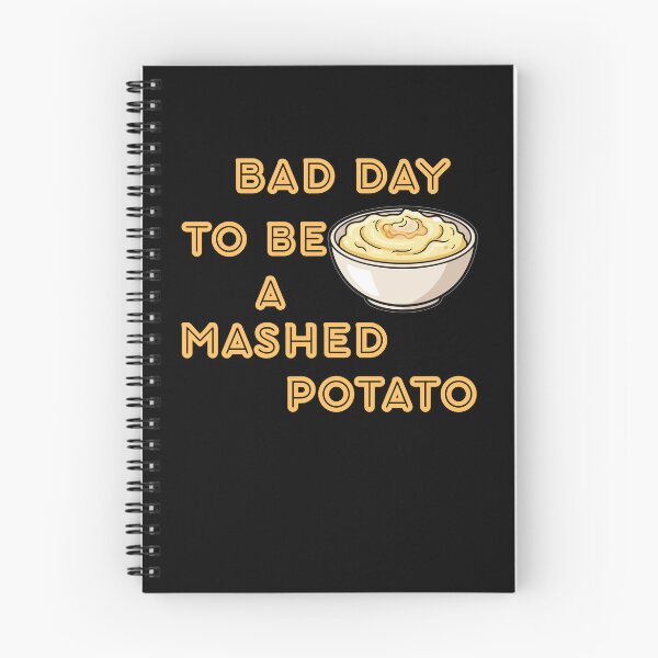 Item preview, Bad Day to Be a Mashed Potato Funny Food Humor designed and sold by FeriVibe.