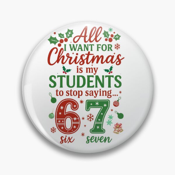 Item preview, Funny Teacher Christmas Quote – All I Want for Christmas Is My Students to Stop Saying 67 designed and sold by scanusha1979.