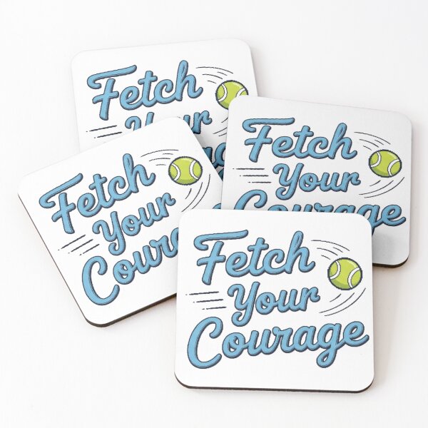 Item preview, Fetch Your Courage – Bold Motivational Artwork designed and sold by AmberHorizon7.