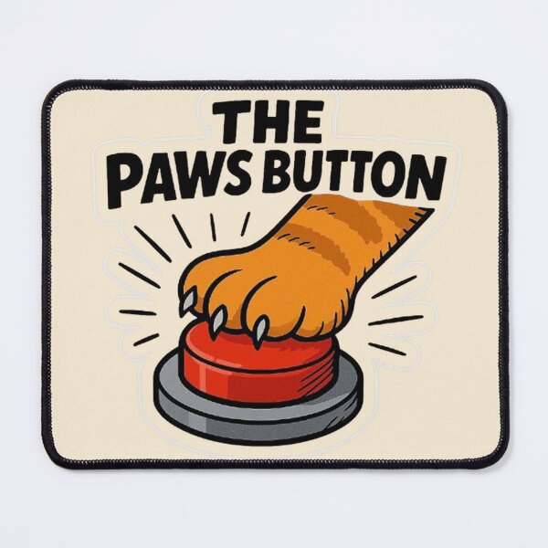 Item preview, The Paws Button - Cat Emergency Stop designed and sold by MiLaKK.