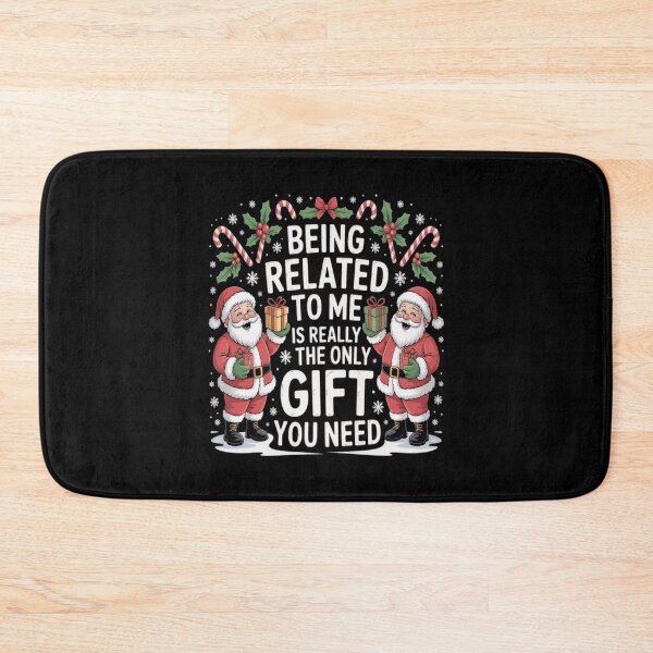 Item preview, funny need you related is gift to classic christmas me being the only really designed and sold by Rocklaretbean.