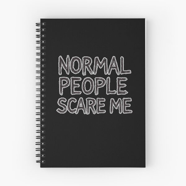Item preview, Normal People Scare Me, cute gift crazy vibes designed and sold by Tattoo-Shirt Designer .