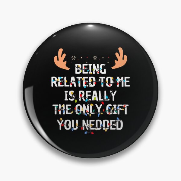 Item preview, is you only need being classic the gift funny related christmas me to really designed and sold by Rocklaretbean.