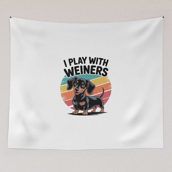 Item preview, I Play With Weiners Dog Dachshund  designed and sold by ChristopStano.