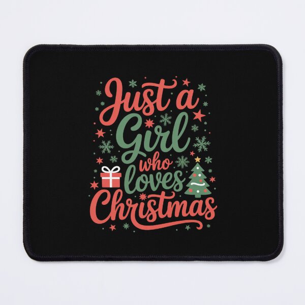 Item preview, Just a girl who loves Christmas saying Christmas designed and sold by MathisBellanger.