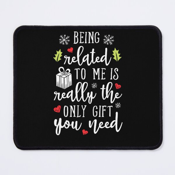 Item preview, funny classic only being is christmas to related you really need the gift me designed and sold by Rocklaretbean.