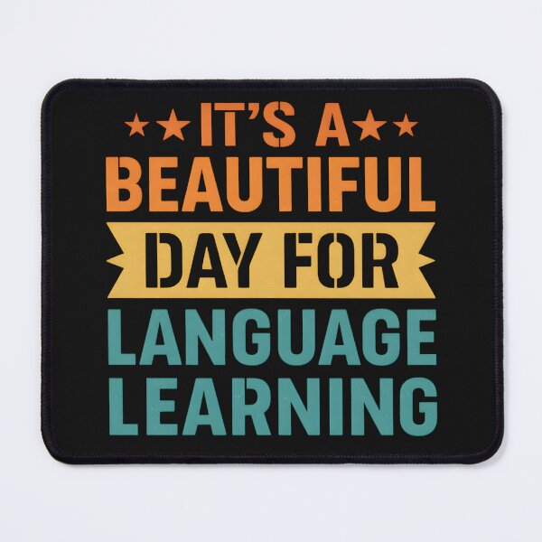 Item preview, It's A Beautiful Day For Language Learning designed and sold by hemagamo.