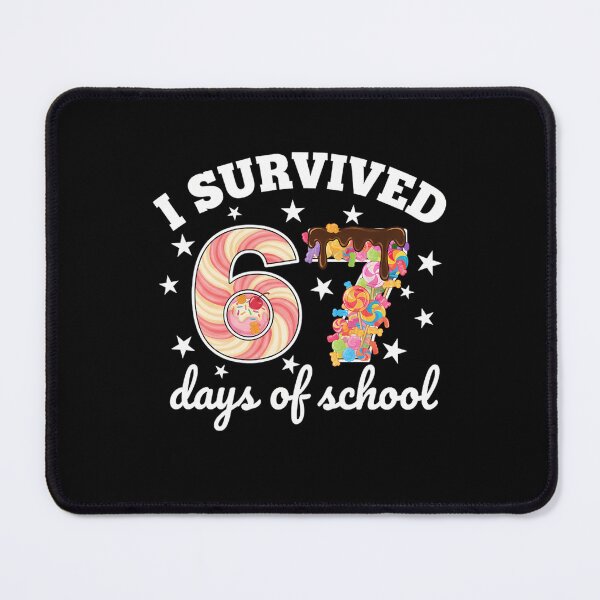 Item preview, I 67 Teacher School Funny Meme Survived Student Classic 67 Days of designed and sold by SteveSaccoro.