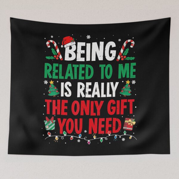 Item preview, need related me is really only to you funny christmas gift classic the being designed and sold by Rocklaretbean.