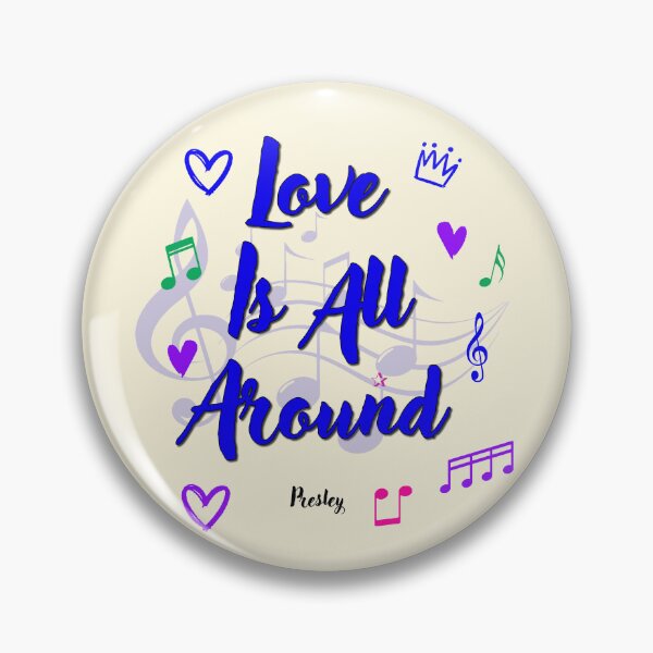 Item preview, Love Is All Around Popular Song Title designed and sold by CharlottePlaceArt.
