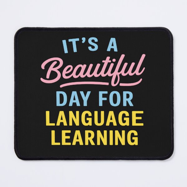 Item preview, It's A Beautiful Day For Language Learning designed and sold by hemagamo.