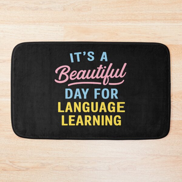 Item preview, It's A Beautiful Day For Language Learning designed and sold by hemagamo.